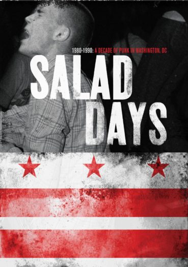 Salad Days: A Decade of Punk in Washington, DC